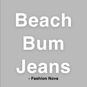 Beach Bum Jeans from fashion nova (never worn)
